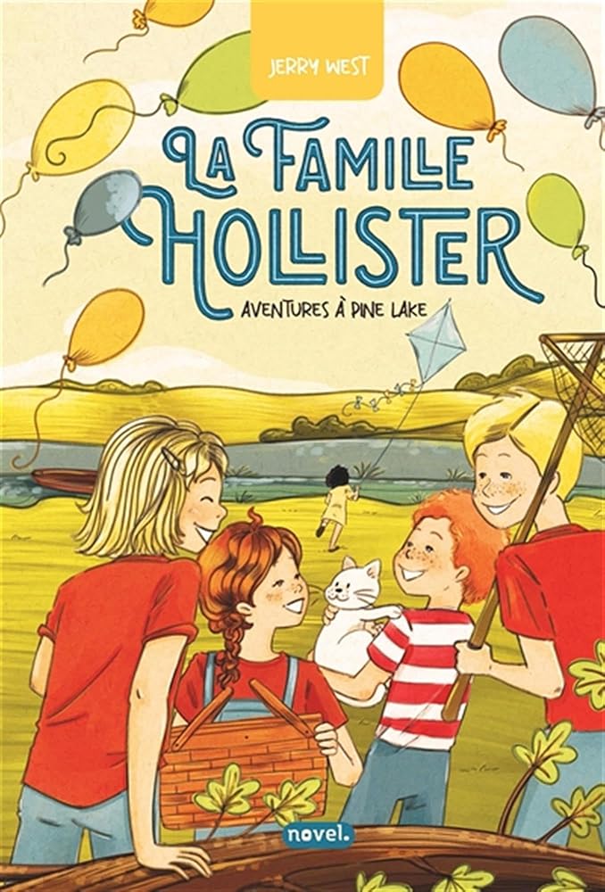 La Famille Hollister (t. 1) : Aventures à Pine Lake - Éditions Novel
