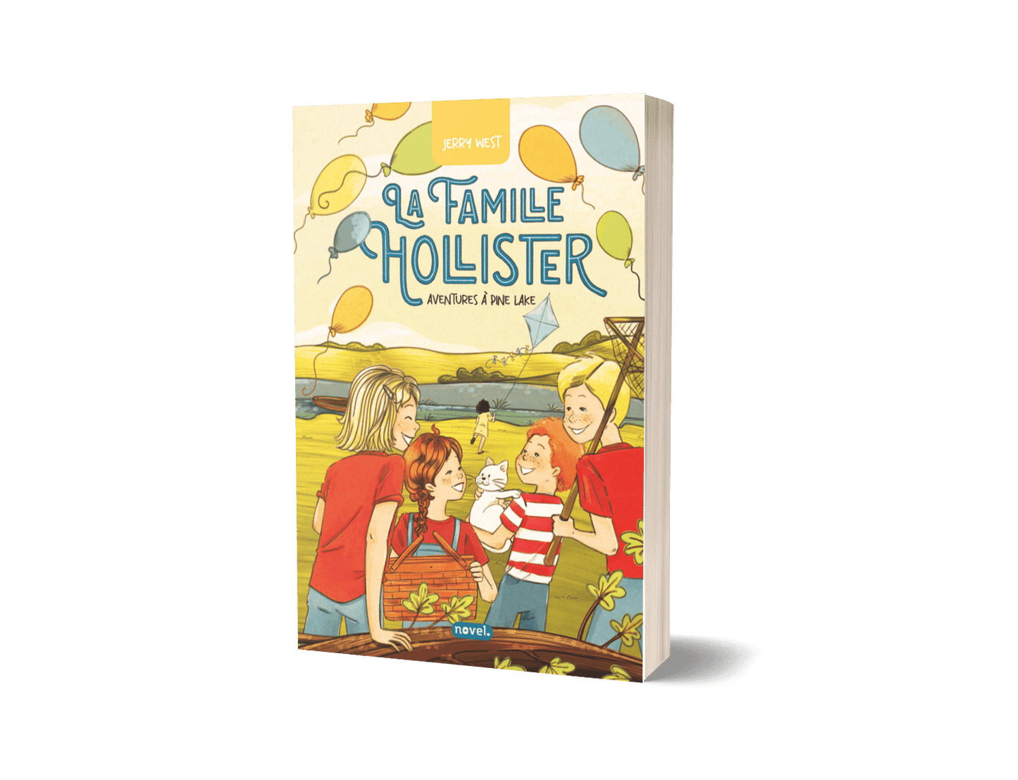 La Famille Hollister (t. 1) : Aventures à Pine Lake - Éditions Novel