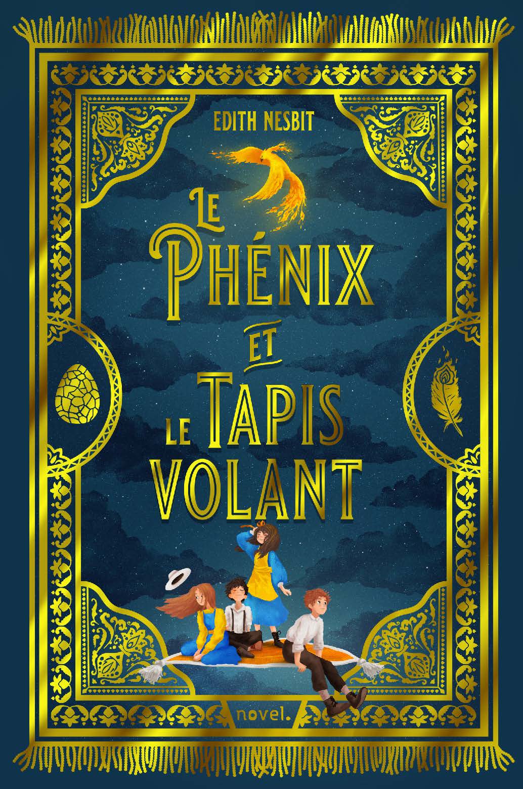 Le Phénix et le Tapis volant - Éditions Novel