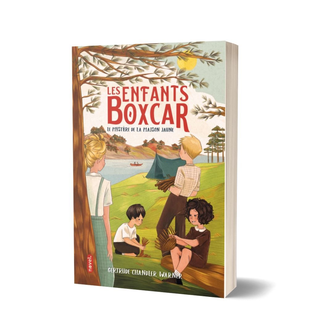 Les Enfants Boxcar (t. 3) : Le Mystère de la maison jaune - Éditions Novel