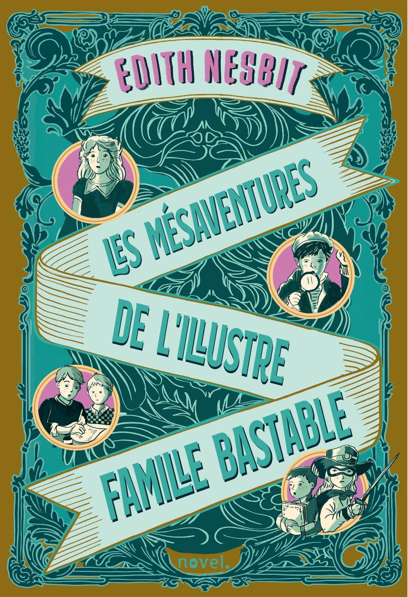 Les Mésaventures de l'illustre famille Bastable - Éditions Novel