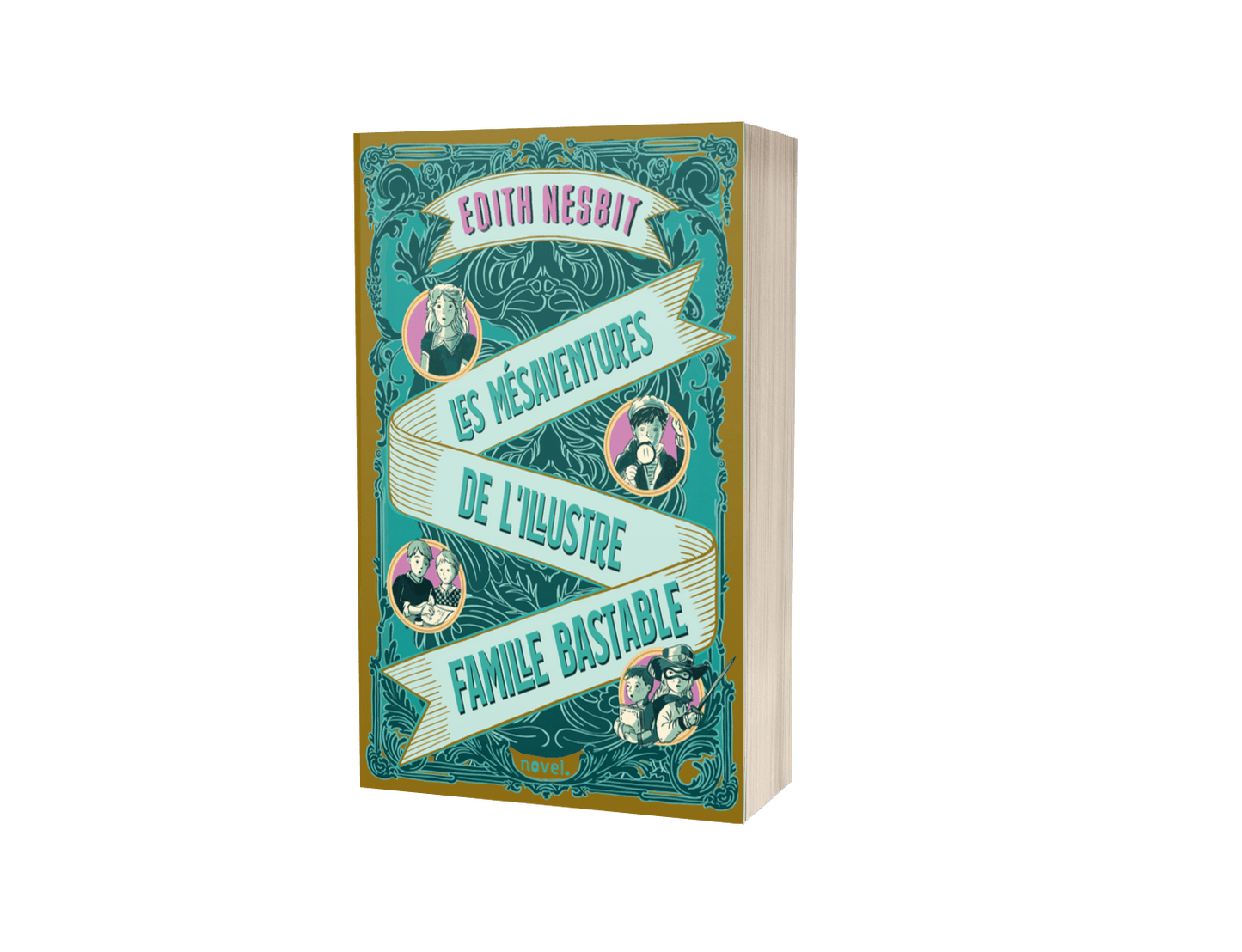 Les Mésaventures de l'illustre famille Bastable - Éditions Novel