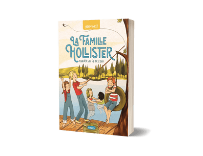 La Famille Hollister (t. 2) : Enquête au fil de l'eau - Éditions Novel